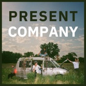 Present Company - I Can't Turn It Off