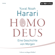 Yuval Noah Harari - Homo Deus: Eine Geschichte von Morgen
