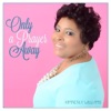 Only a Prayer Away - Single