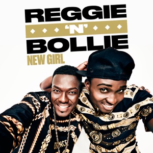 Reggie 'N' Bollie - New Girl - 排舞 音乐