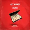 Get Money (Remix) - Single album lyrics, reviews, download