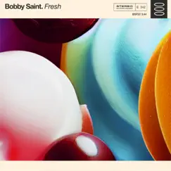 Fresh - Single by Bobby Saint album reviews, ratings, credits