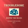Boppin' the Blues - Single album lyrics, reviews, download