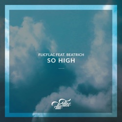 FlicFlac - So High (feat. Beatrich)