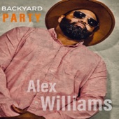 Alex Williams - Back Yard Party