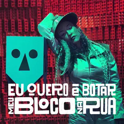 Eu Quero É Botar Meu Bloco na Rua (feat. Yzalú) - Single - BaianaSystem