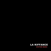 La Kiffance - Victor Marc