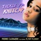Tickle Ya Kneecap (feat. Flynt Flossy) - Pierre Cashmere lyrics