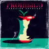 Prohibido (Versión Popular) - Single album lyrics, reviews, download