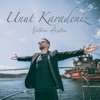 Unut Karadeniz - Single