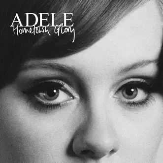 Hometown Glory - Single by Adele album reviews, ratings, credits