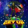 Get Up - Single album lyrics, reviews, download