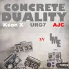 Concrete Duality (feat. AJC, URG7 & Keon X) - Single album lyrics, reviews, download