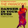 The Paragons: Danger in Your Eyes Compilation album lyrics, reviews, download
