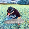 Life & Outlaw Shit - Single
