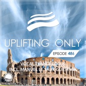 Uplifting Only 486: No-Talking DJ Mix (Manuel Le Saux Guestmix) [Vocal Trance Focus June 2022] [FULL] {DJ MIX} artwork