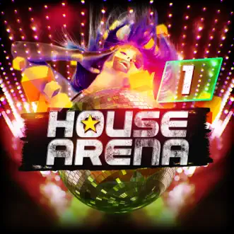 House Arena 1 by Various Artists album reviews, ratings, credits