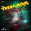 Thalaiva - Single album lyrics, reviews, download