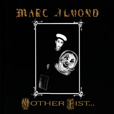 Mother Fist and Her Five Daughters - Marc Almond