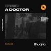 I Need a Doctor - Single