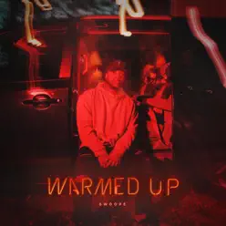 Warmed Up - Single - Swoope Warmed Up - Single - Swoope