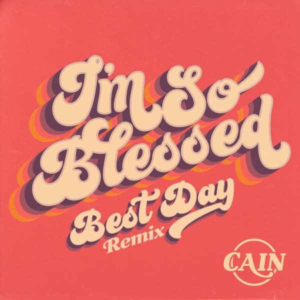Cain - I'm Blessed