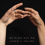 Rita Payés & Elisabeth Roma - No digo que no (vaca y pollo) [feat. Pol Batlle]