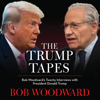 The Trump Tapes (Unabridged) - Bob Woodward