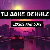 Tu Aake Dekhle artwork