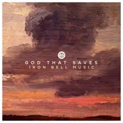 God That Saves (Radio Version) - Single by Iron Bell Music album reviews, ratings, credits