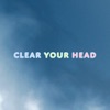 Clear Your Head - Single