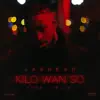 Kilo Wan So - Single album lyrics, reviews, download