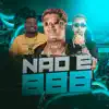 Stream & download Não e Bbb - Single