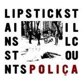 POLIÇA - Lipstick Stains (feat. Boys Noize)