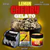 Lemon Cherry Gelato (feat. Bankroll Freddie) - Single album lyrics, reviews, download