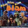 Stream & download Blim Blim Blim Blam (feat. Dj Barón Cash)