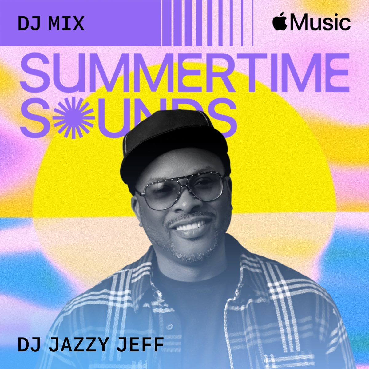 ‎Summertime Sounds 2022 (DJ Mix) by DJ Jazzy Jeff on Apple Music