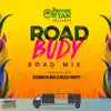 Road Budy (Road Mix) - Single album lyrics, reviews, download