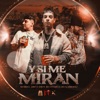 Y Si Me Miran - Single