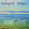 Biological Lovers - Feeling Freaky - EP album lyrics, reviews, download