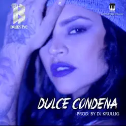Dulce Condena - Single - Ballestyc