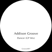 Addison Groove - DANCER (GP MIX)