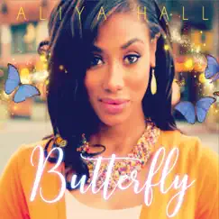 Butterfly by Aliya Hall album reviews, ratings, credits