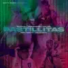 Stream & download Pastillitas (feat. Nysix Music, Basty Corvalan & Benji Gramitos) - Single