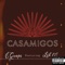 Casamigos (feat. Lil 17!) - Guap Child lyrics