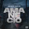 Amanecio - Single album lyrics, reviews, download