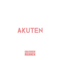 Akuten - Single by Solguden & Mannen album reviews, ratings, credits