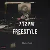 712pm Freestyle - Single album lyrics, reviews, download