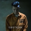 Fear of the Dark - Single