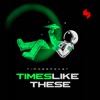 Times Like These - Single